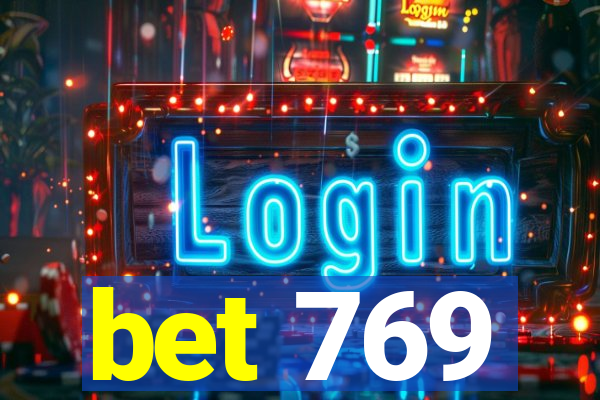 bet 769